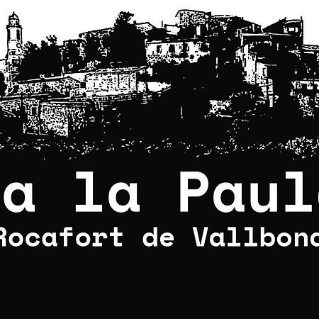 Апартаменты Ca La Paula Rocafort de Vallbona Экстерьер фото